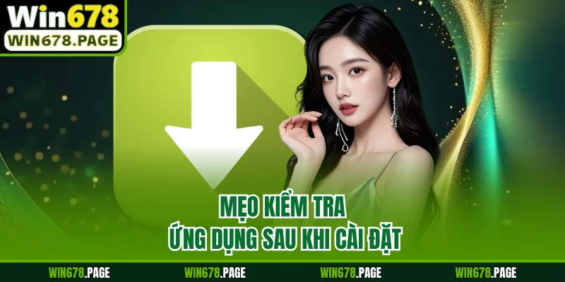 Mẹo kiểm tra ứng dụng sau khi cài đặt